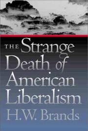The strange death of American liberalism