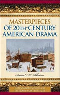 Masterpieces of 20th-century American drama