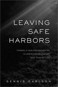 Leaving Safe Harbors