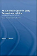 An American editor in early revolutionary China