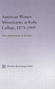 American Women Missionaries at Kobe College, 1873-1909 (East Asia (New York, N.Y.).)