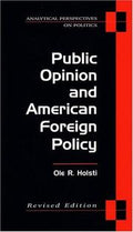 Public opinion and American foreign policy