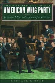 The Rise and Fall of the American Whig Party