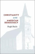 Christianity and American Democracy (The Alexis de Tocqueville Lectures on American Politics)