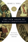 The new shape of world Christianity