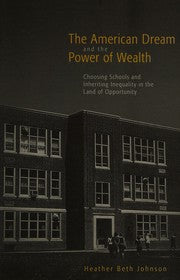 American Dream and the Power of Wealth