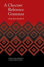 A Choctaw Reference Grammar (Studies in the Anthropology of North Ame)