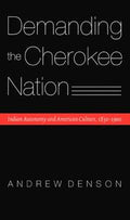 Demanding the Cherokee Nation