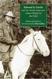 Edward S. Curtis and the North American Indian project in the field