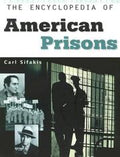 The Encyclopedia of American Prisons (Facts on File Crime Library)