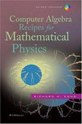 Computer Algebra Recipes for Mathematical Physics