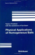 Physical Applications of Homogeneous Balls (Progress in Mathematical Physics)