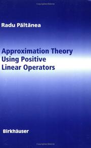 Approximation Theory Using Positive Linear Operators