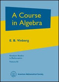 A Course in Algebra (Graduate Studies in Mathematics, Vol. 56) (Graduate Studies in Mathematics, V. 56)