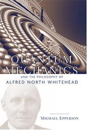 Quantum Mechanics and the Philosophy of Alfred North Whitehead (American Philosophy Series, No. 14)