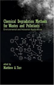 Chemical degradation methods for wastes and pollutants