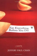 Eat everything before you die