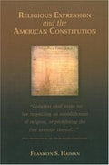 Religious expression and the American Constitution