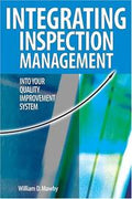 Integrating Inspection Management into Your Quality Improvement System