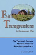 Faithful transgressions in the American West