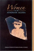 Women in the Athenian Agora (Agora Picture Book)