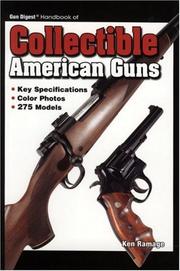 Gun Digest Handbook of Collectible American Guns