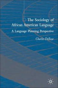 The sociology of African American language