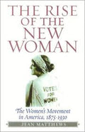 The Rise of the New Woman