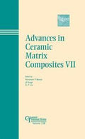 Advances in ceramic matrix composites VII