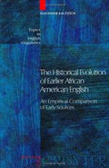 The historical evolution of earlier African American English