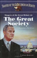 Shapers of the great debate on the Great Society