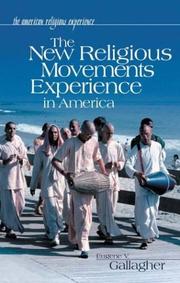 The New Religious Movements Experience in America (The American Religious Experience)