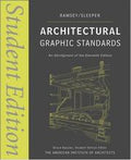 Architectural Graphic Standards, Student Edition (Ramsey/Sleeper Architectural Graphic Standards Series)
