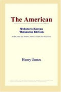 The American (Webster's Korean Thesaurus Edition)