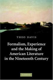 Formalism, Experience, and the Making of American Literature in the Nineteenth Century (Cambridge Studies in American Literature and Culture)