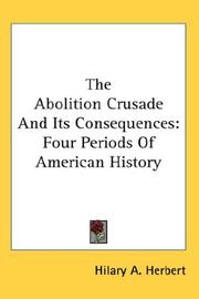 The Abolition Crusade And Its Consequences