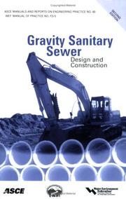 Gravity Sanitary Sewer Design and Construction (ASCE Manuals and Reports on Engineering Practice No. 60) (Asce Manuals and Reports on Engineering Practice) ... Manual and Reports on Engineering Practice)