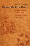 Policing the Great Plains