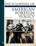 Encyclopedia of American foreign policy