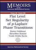 Flat Level Set Regularity of P-laplace Phase Transitions (Memoirs of the American Mathematical Society)