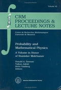 Probability and Mathematical Physics (Crm Proceedings & Lecture Notes)