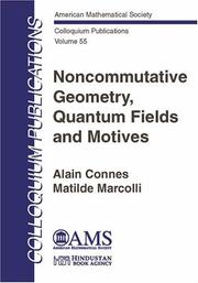 Noncommutative Geometry, Quantum Fields and Motives (Colloquium Publications (Amer Mathematical Soc))