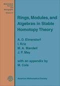 Rings, Modules, and Algebras in Stable Homotopy Theory (Mathematical Surveys & Monographs)