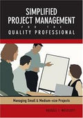 Simplified Project Management For The Quality Professional