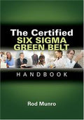 The Certified Six Sigma Green Belt Handbook
