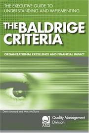 The Executive Guide to Understanding and Implementing the Baldrige Criteria