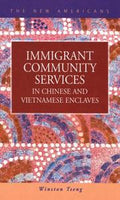 Immigrant Community Services in Chinese and Vietnamese Enclaves (New Americans)