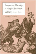Gender and morality in Anglo-American culture, 1650-1800