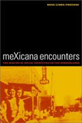 MeXicana encounters
