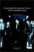 Censorship of the American theatre in the twentieth century
